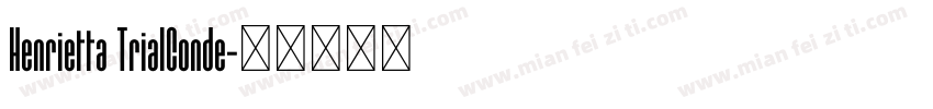 Henrietta TrialConde字体转换